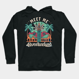 Meet Me In Adventureland Hoodie